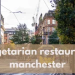 Vegetarian Restaurants Manchester